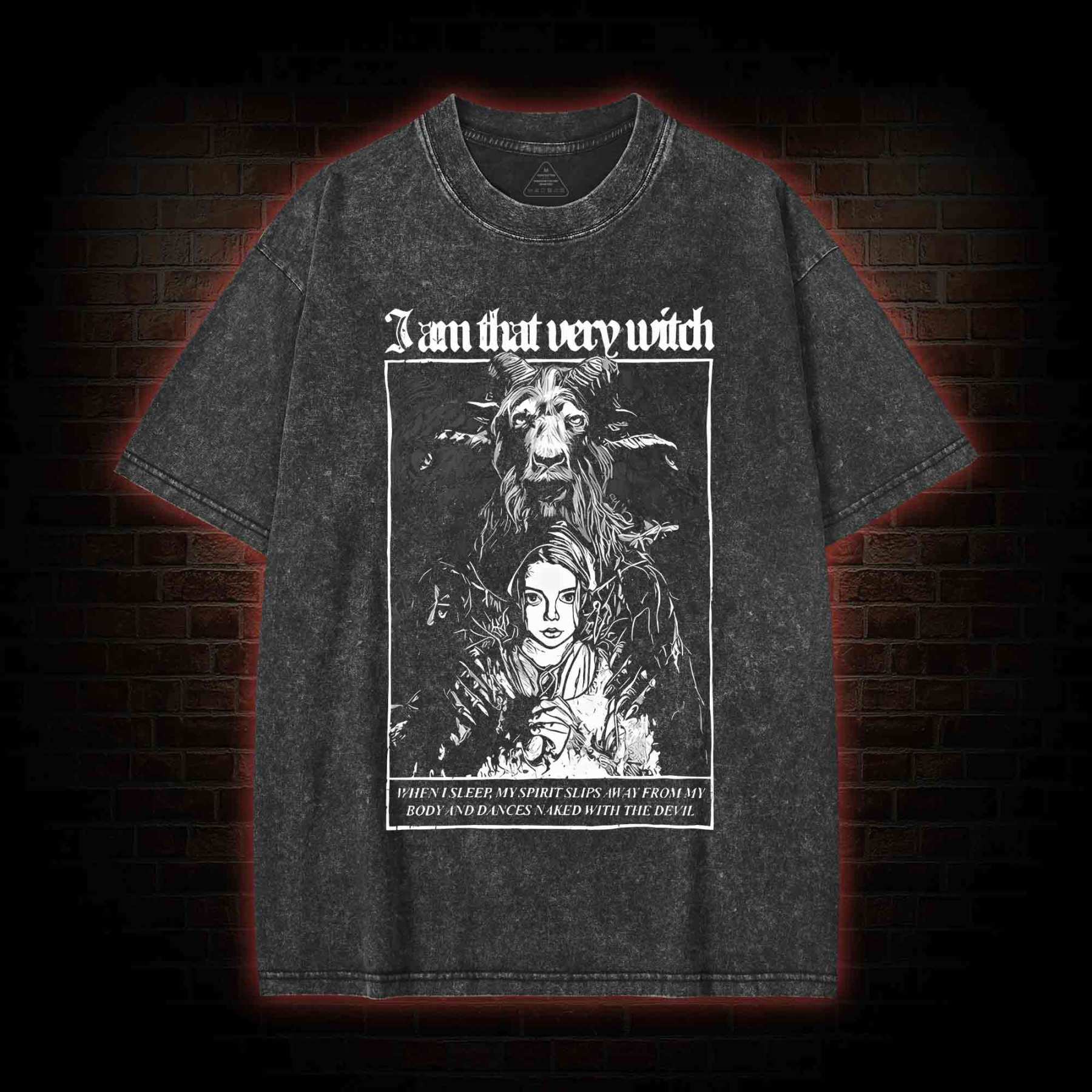I Am That Very Witch Washed T-shirt