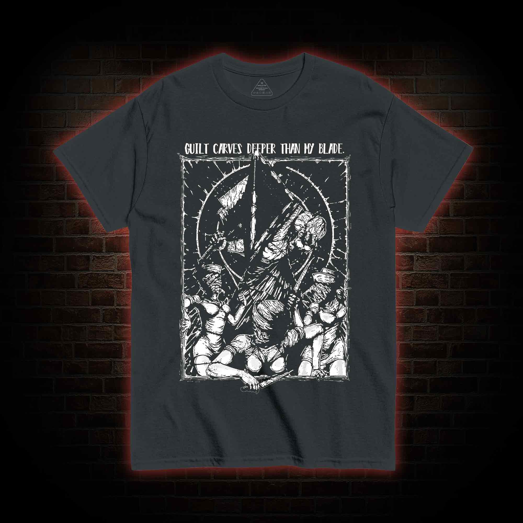 Guilt Carves Deeper Than My Blade T-shirt 