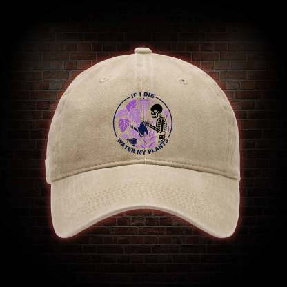 If I Die Water My Plants Washed Vintage Baseball Cap