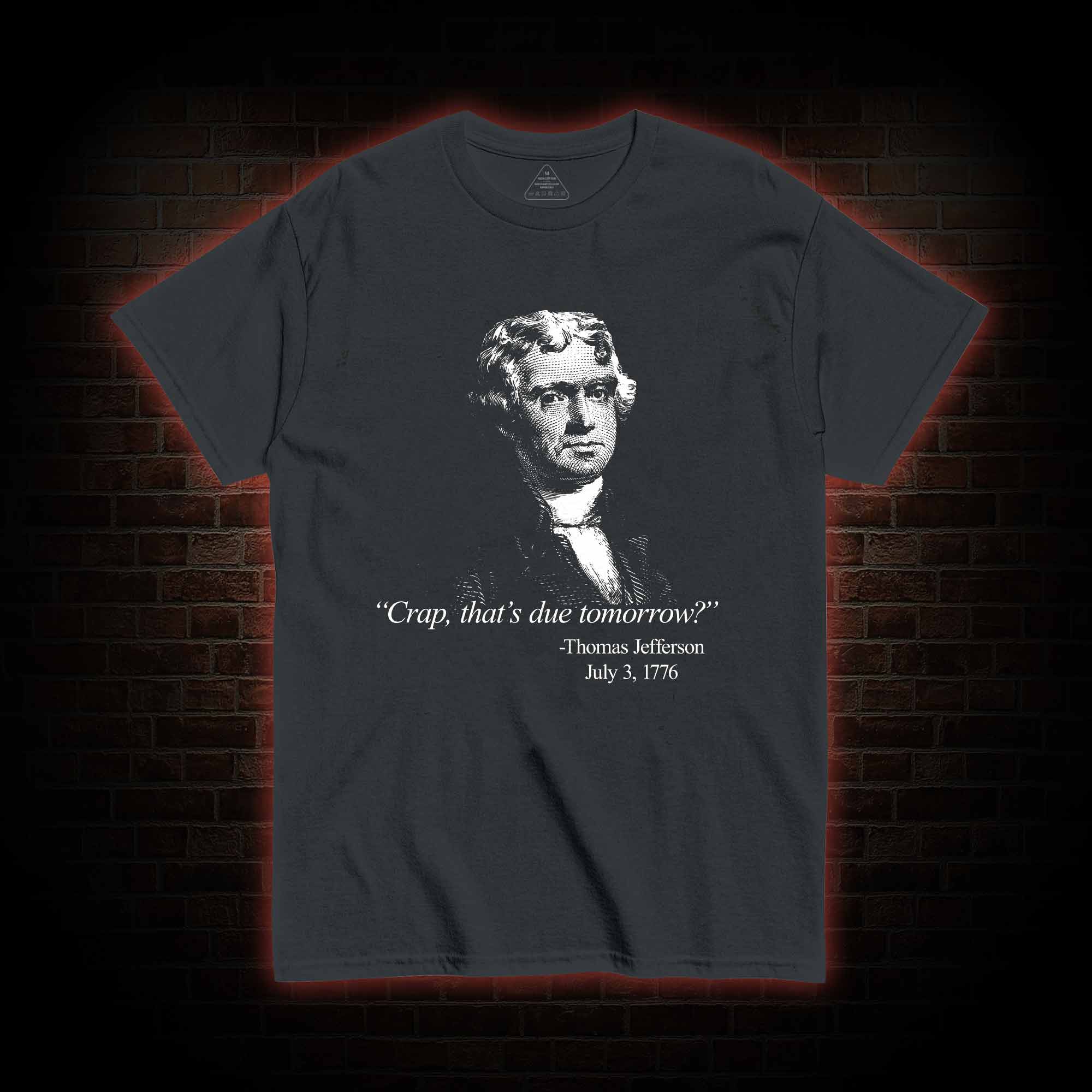 Crap That's Due Tomorrow T-shirt 