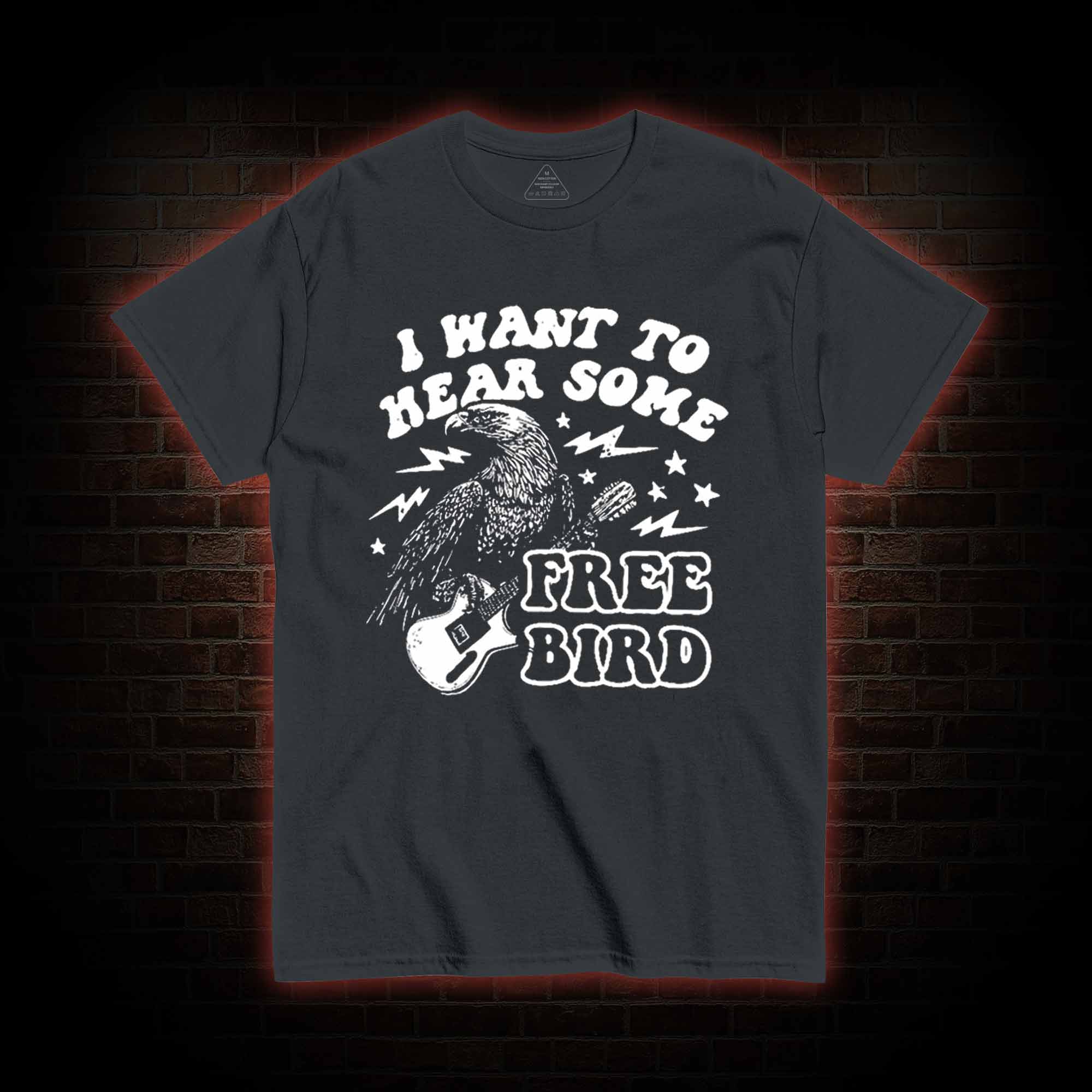 Hear Some Free Bird T-shirt 