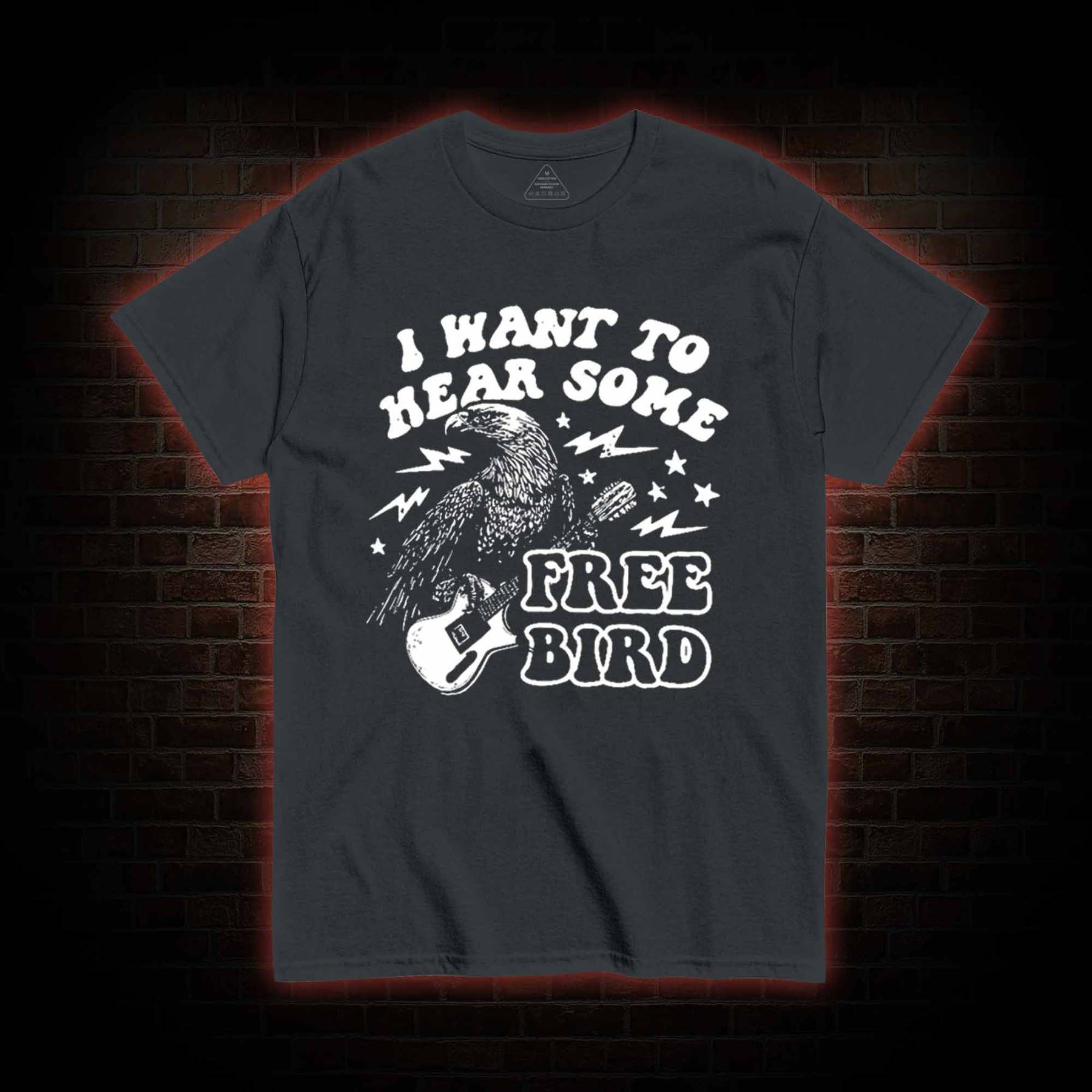Hear Some Free Bird T-shirt 