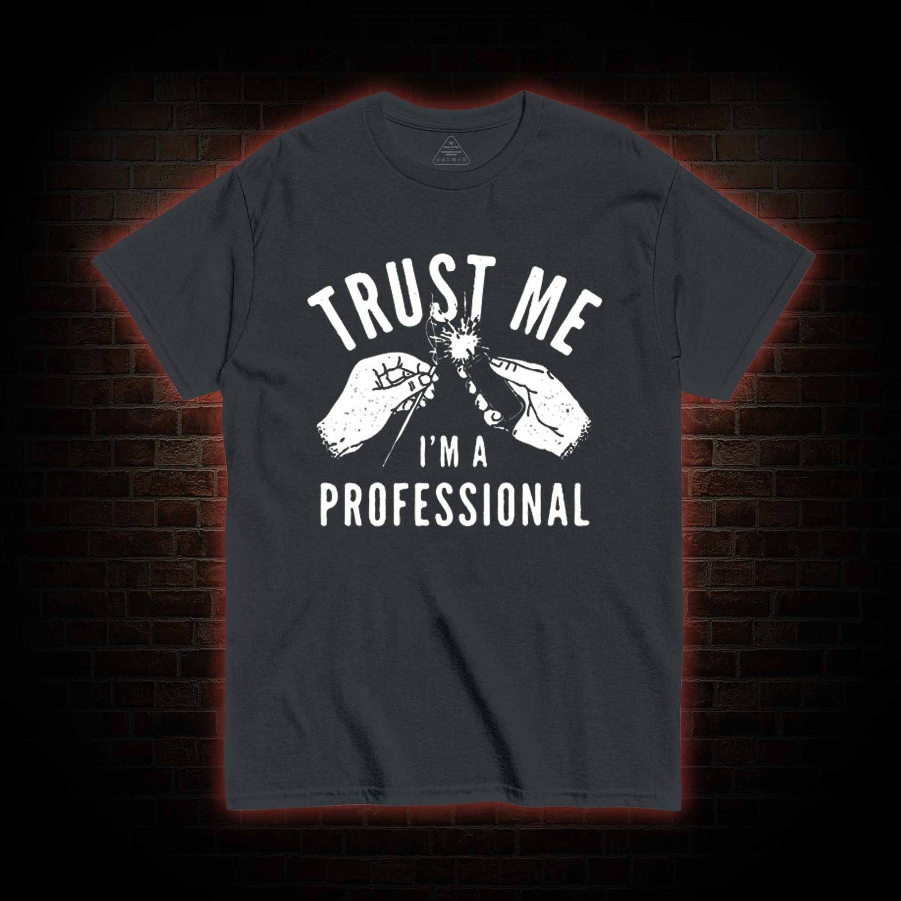 Trust Me I'm a Professional T-shirt 