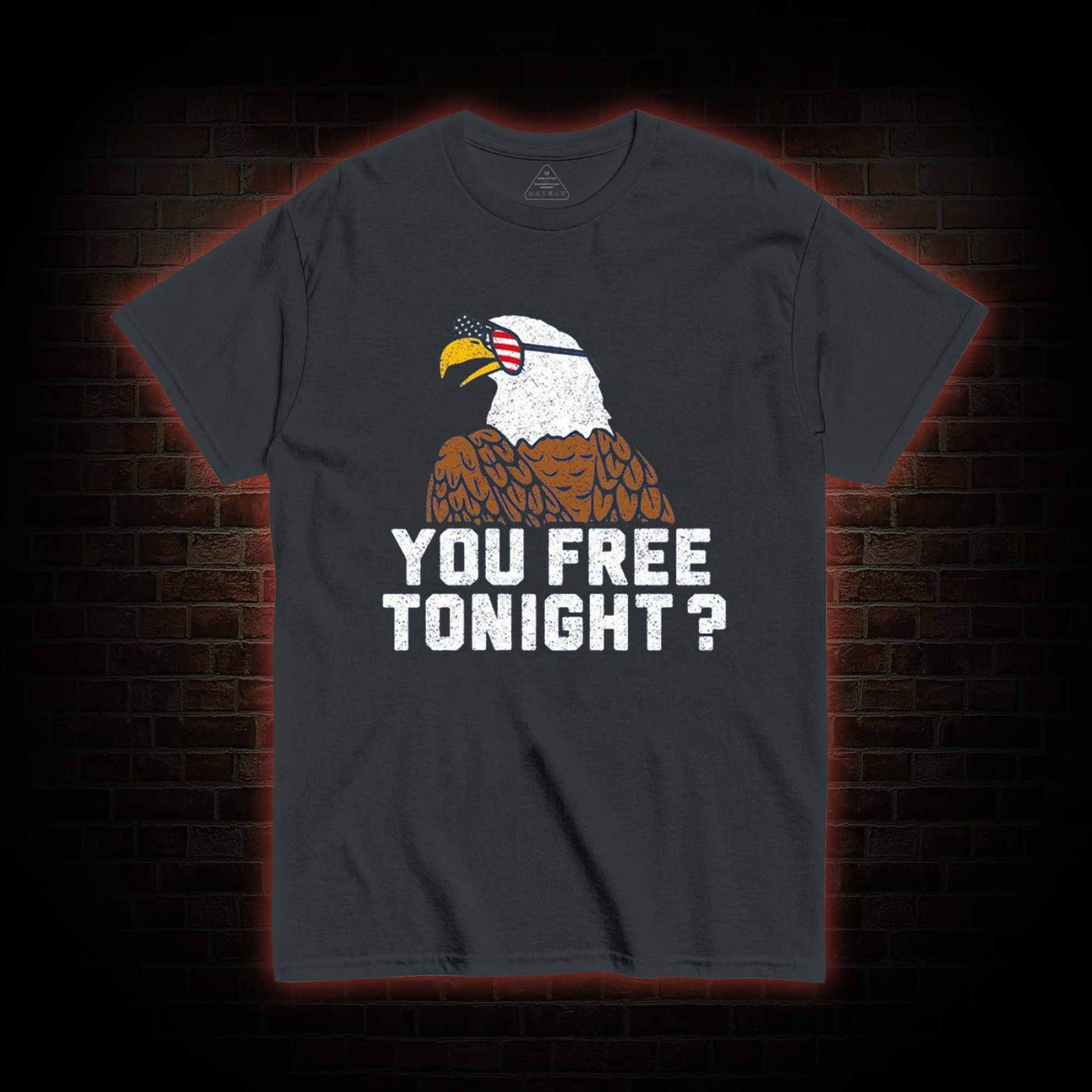 You Free Tonight T-shirt 