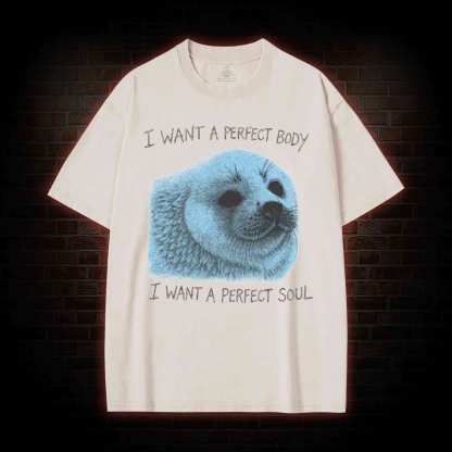 I Want a Perfect Body T-shirt