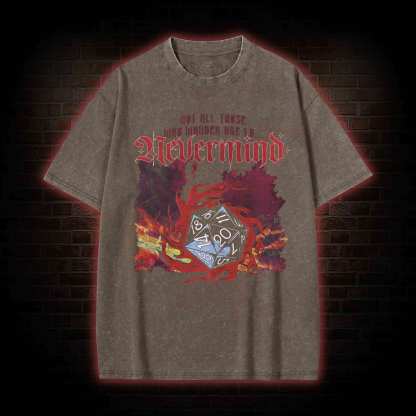 Not All Those Who Wander are Lo Washed T-shirt