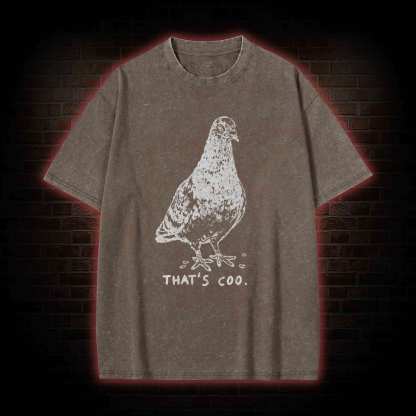 That’s Coo Washed T-shirt