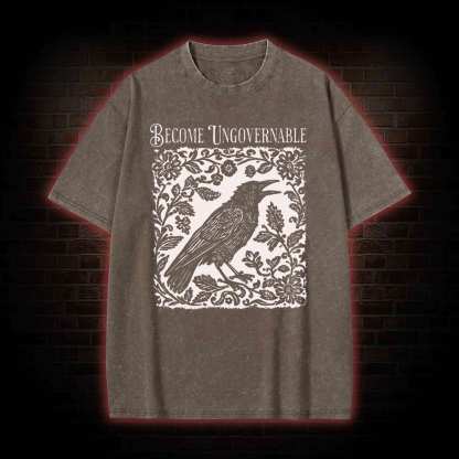 Become Ungovernable Washed T-shirt
