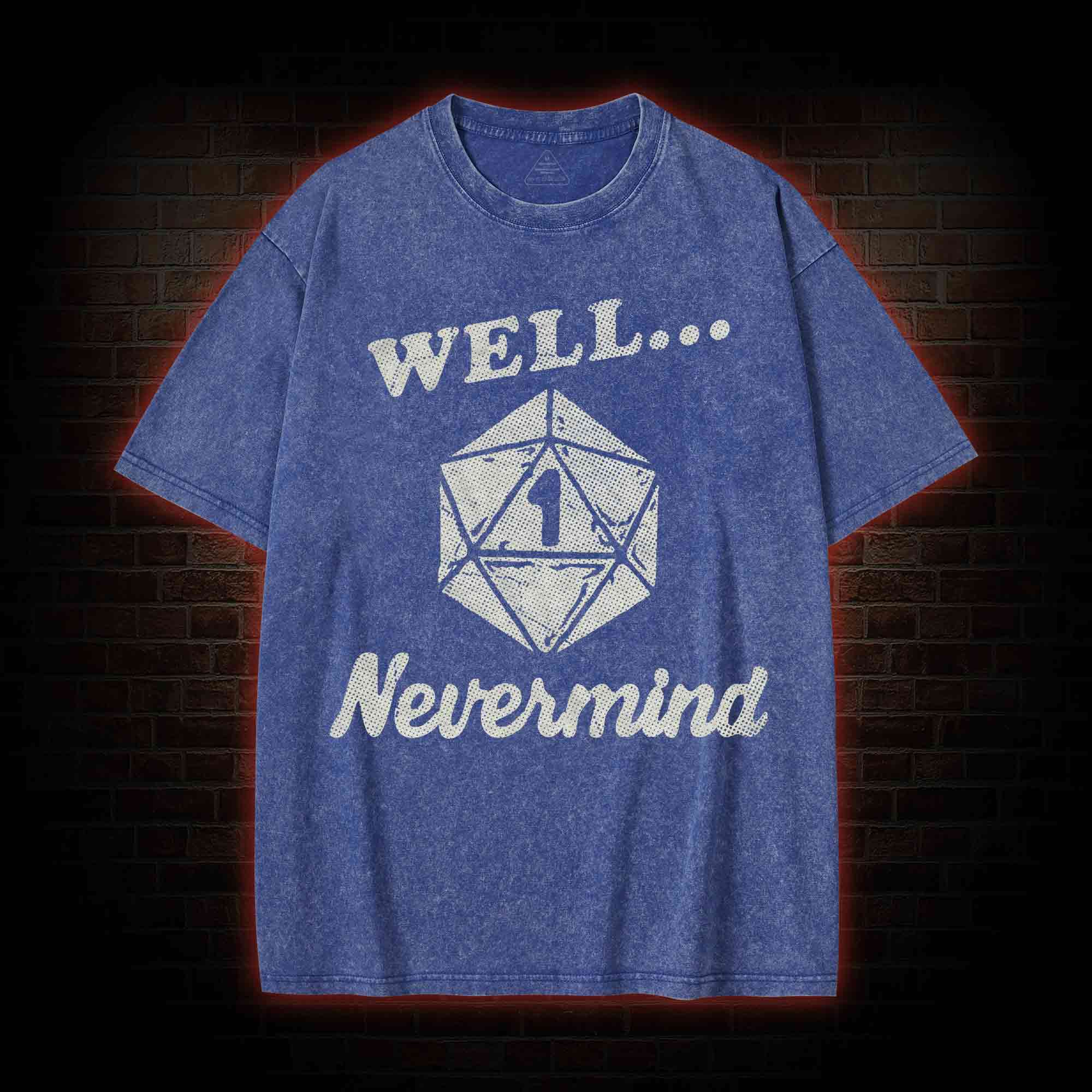 Well Nevermind Washed T-shirt