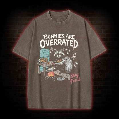 Bunnies are Overrated Stay Feral Washed T-shirt