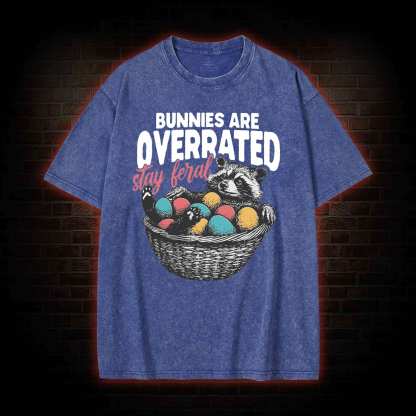 Bunnies are Overrated Stay Feral Washed T-shirt
