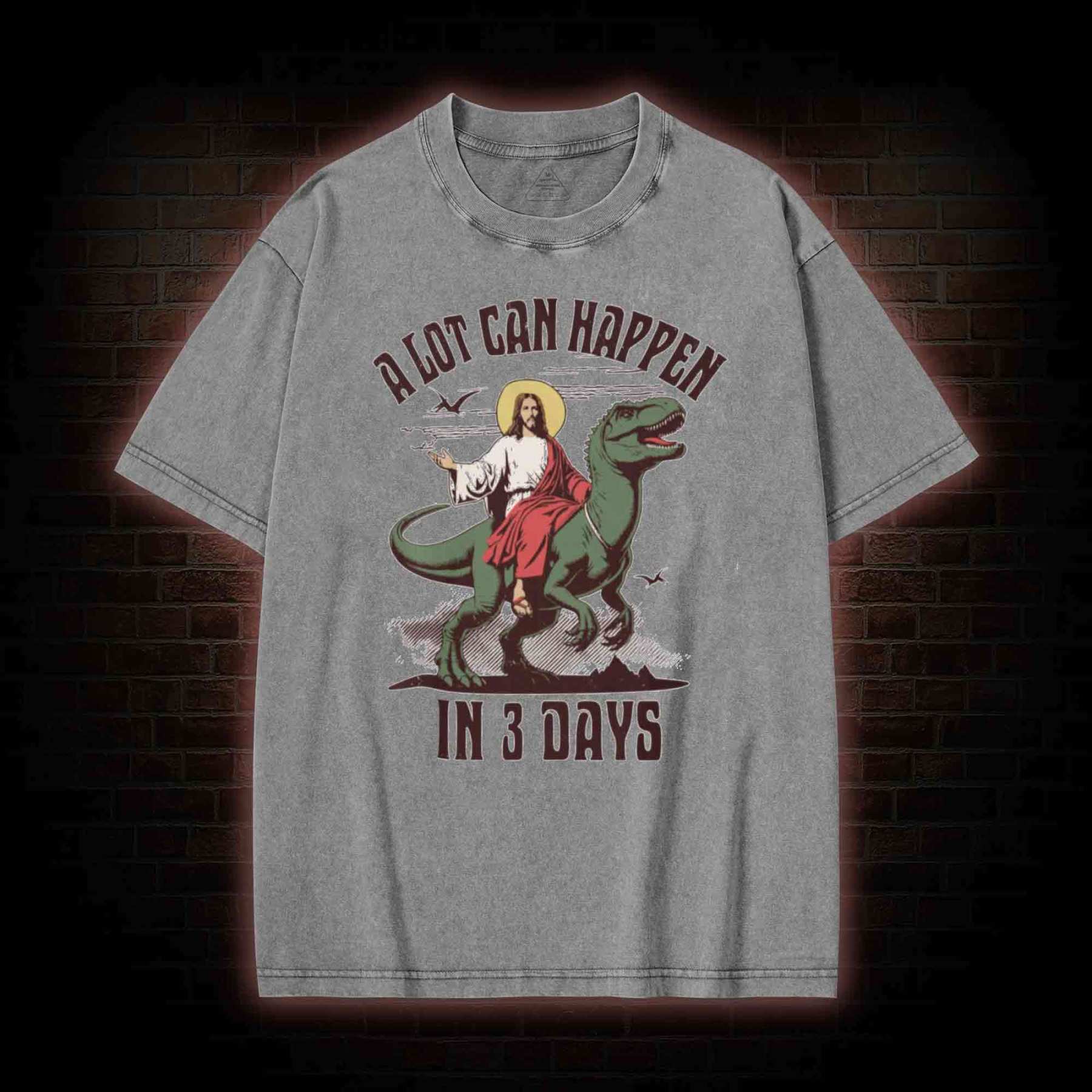 A Lot can Happen in 3 Days Washed T-shirt