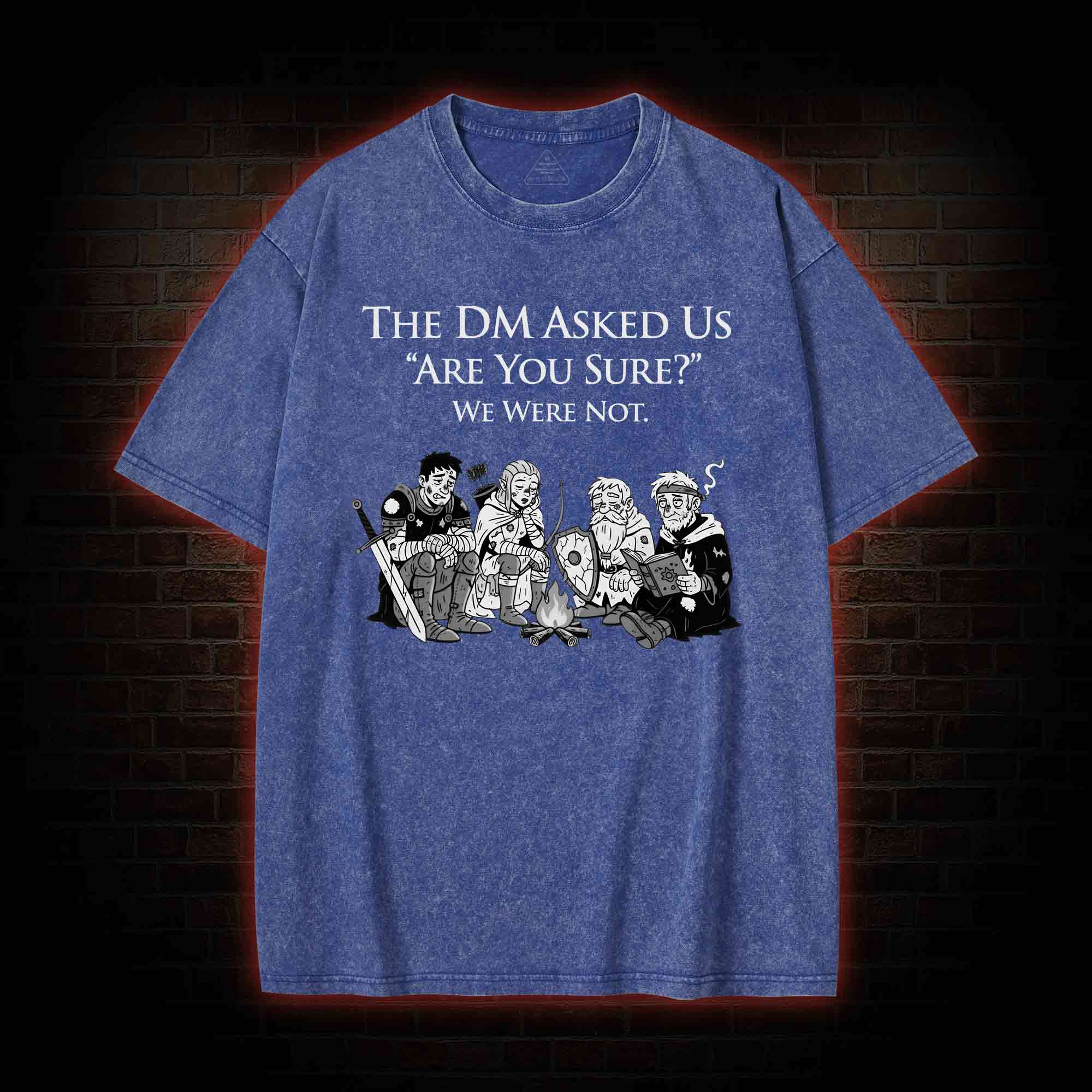 DM Asked 'are You Sure Washed T-shirt