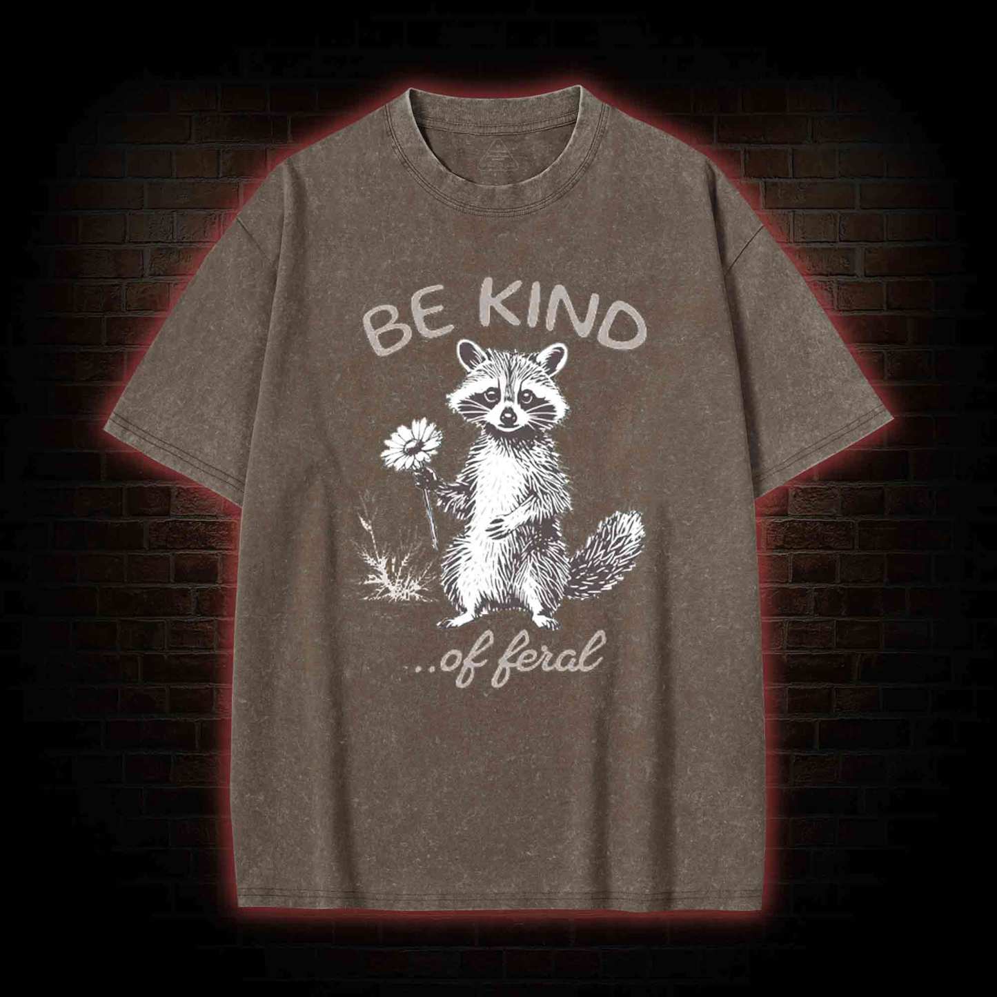 Be Kind of Feral Racoon Washed T-shirt