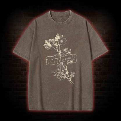 Live Deliciously Washed T-shirt