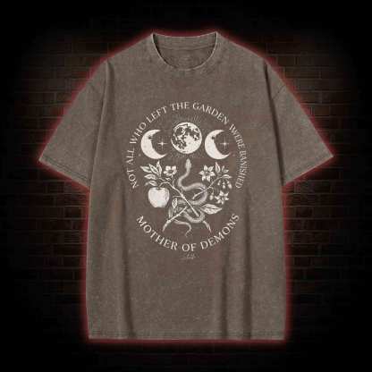Not All Who Left the Garden were Banished Washed T-shirt