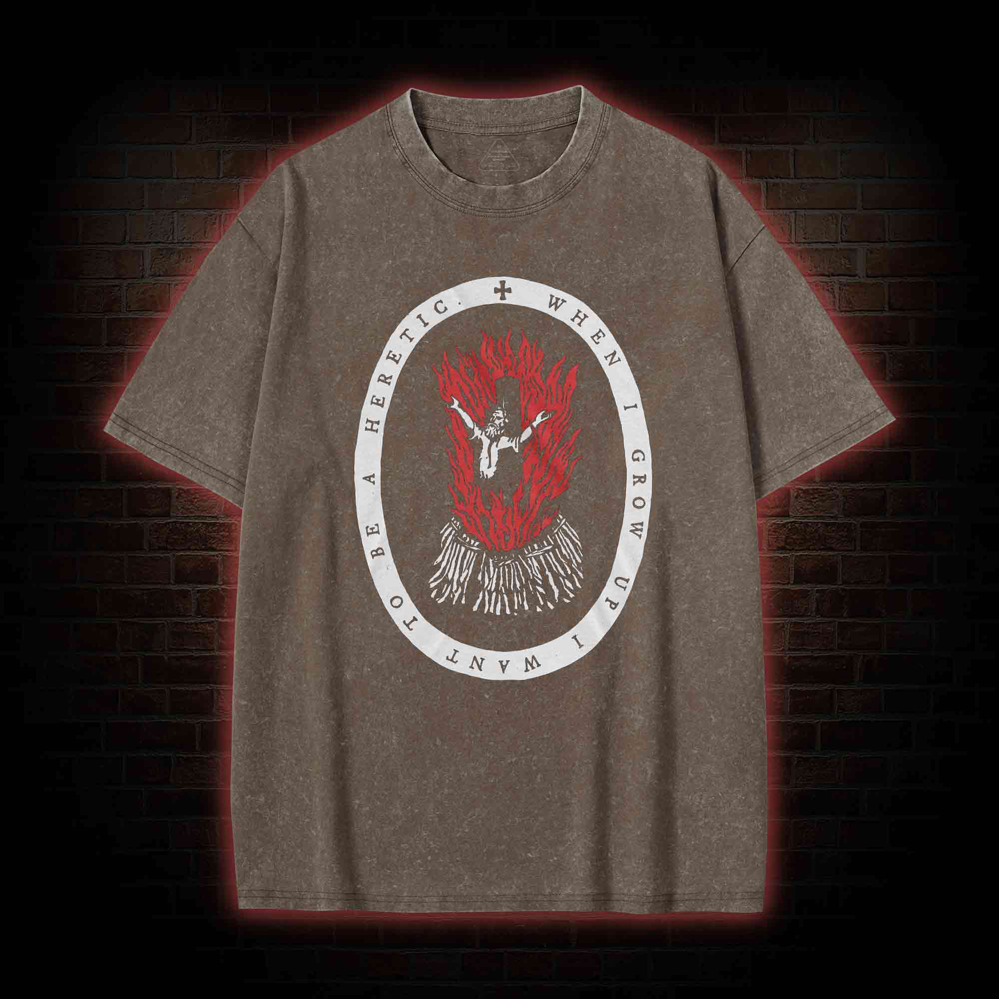 When I Grow up I Want to be a Heretic Washed T-shirt