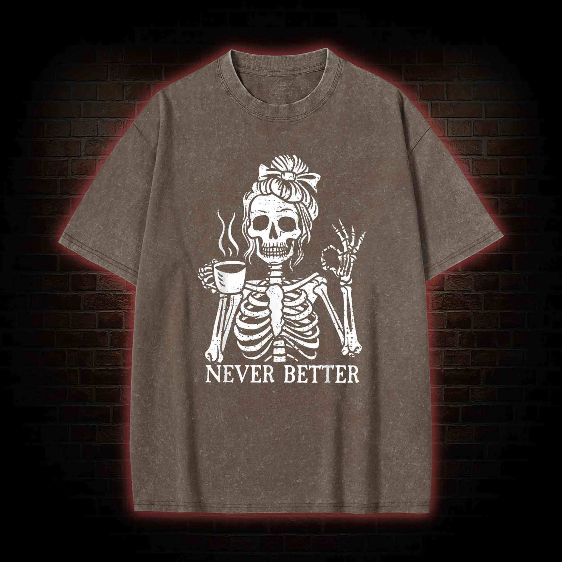 Never Better Washed T-shirt
