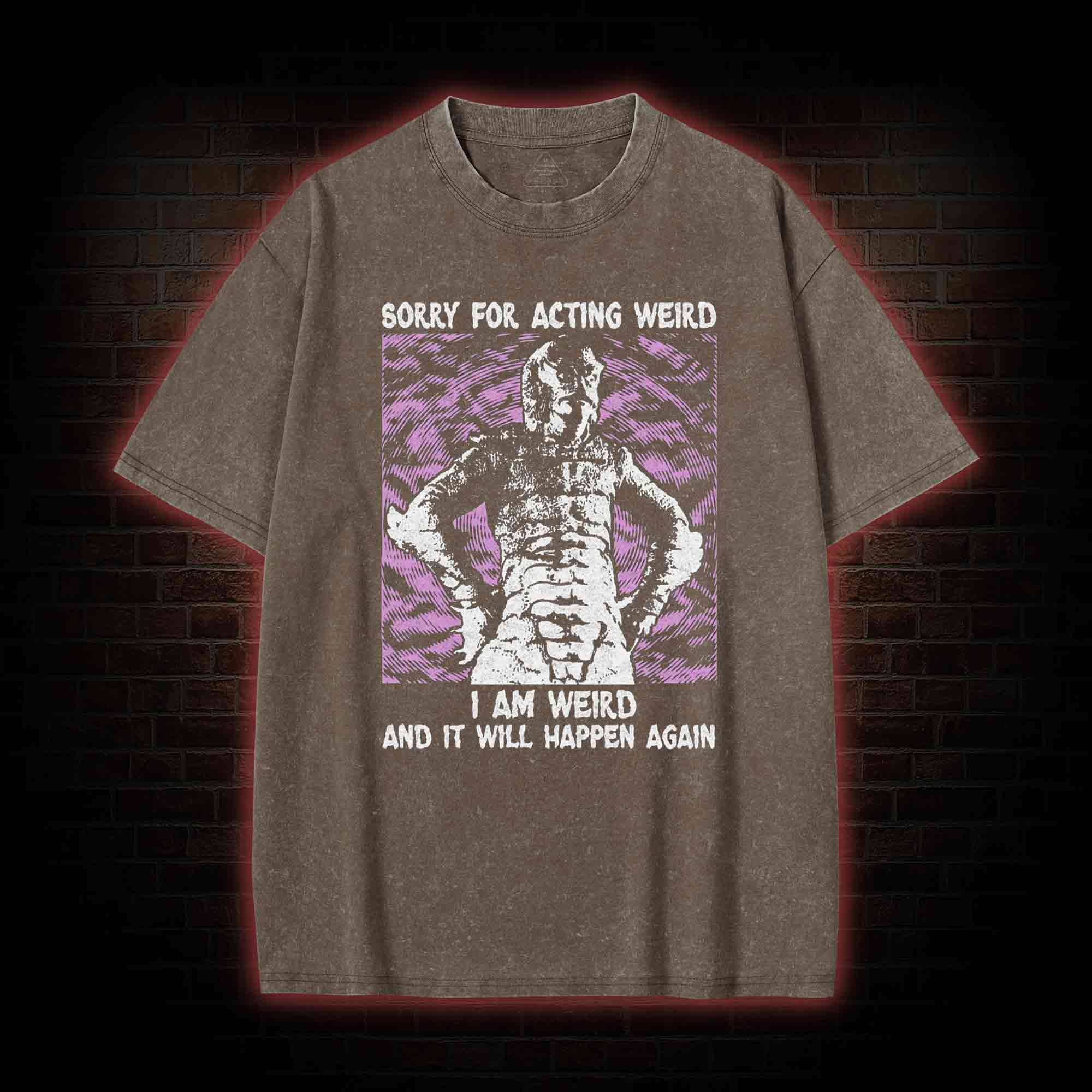 Sorry for Acting Weird Washed T-shirt