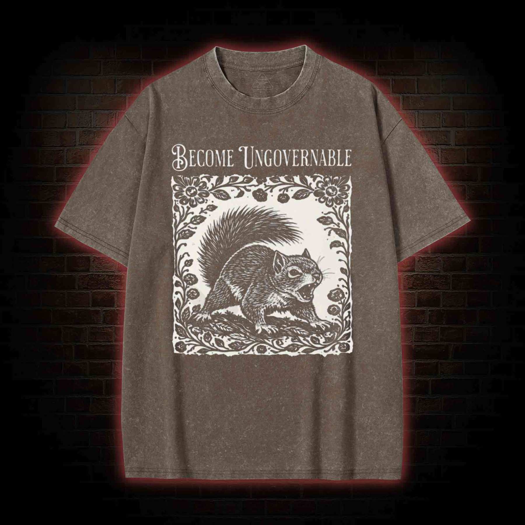 Become Ungovernable Squirrel Washed T-shirt