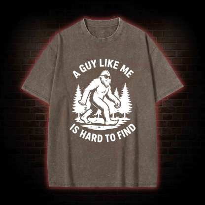 A Guy Like Me is Hard to Find Washed T-shirt