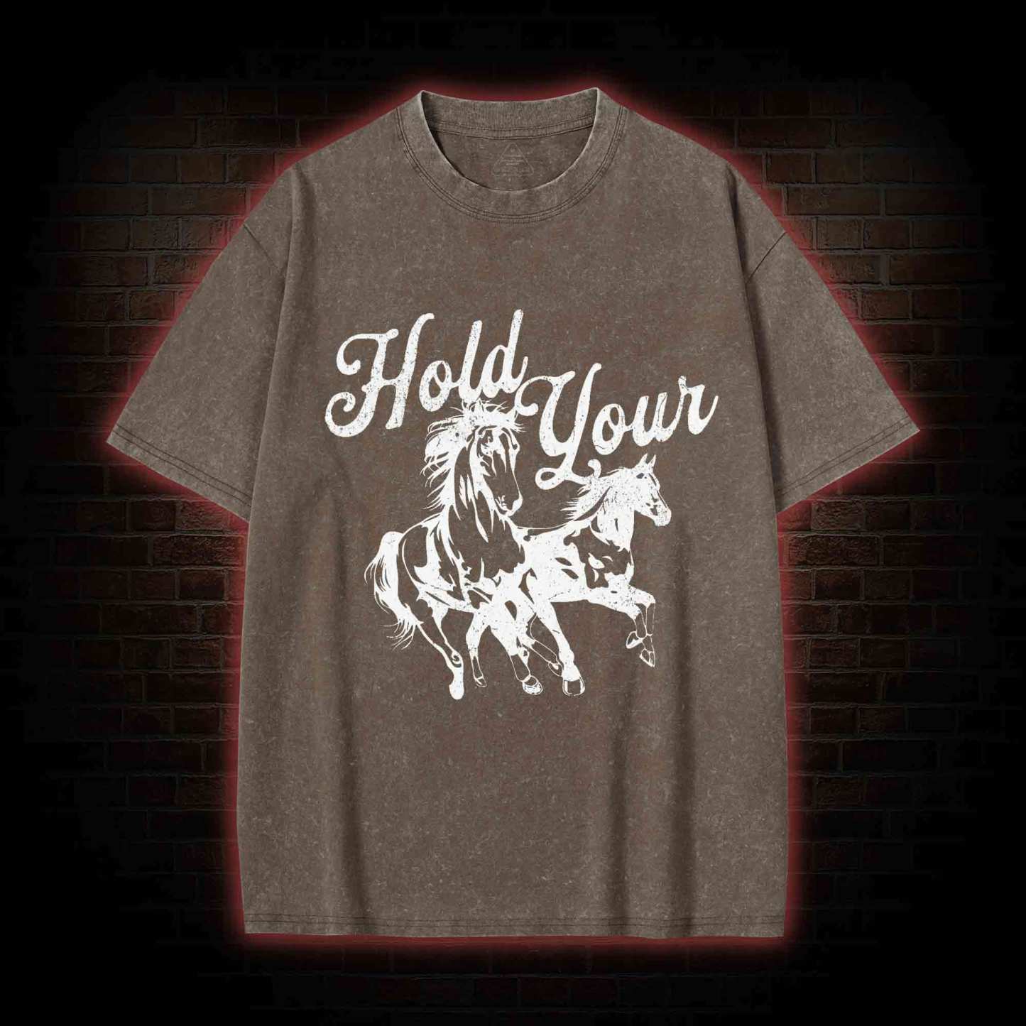 Hold Your Horses Washed T-shirt