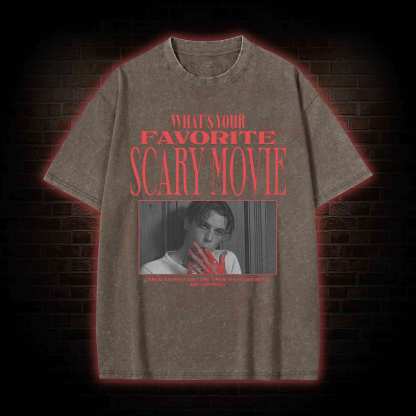 What's Your Favorite Scary Movie Washed T-shirt