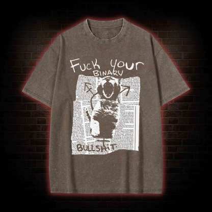 Fuck Your Binary Washed T-shirt