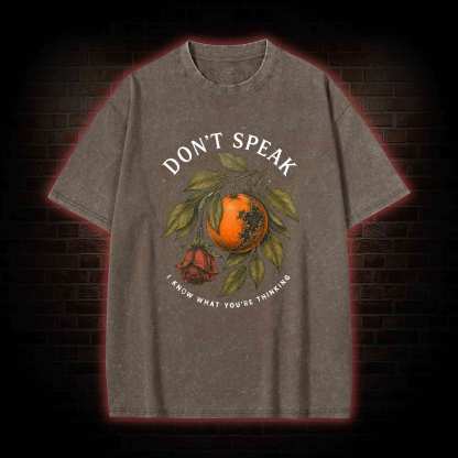 Don’t Speak Orange Washed T-shirt