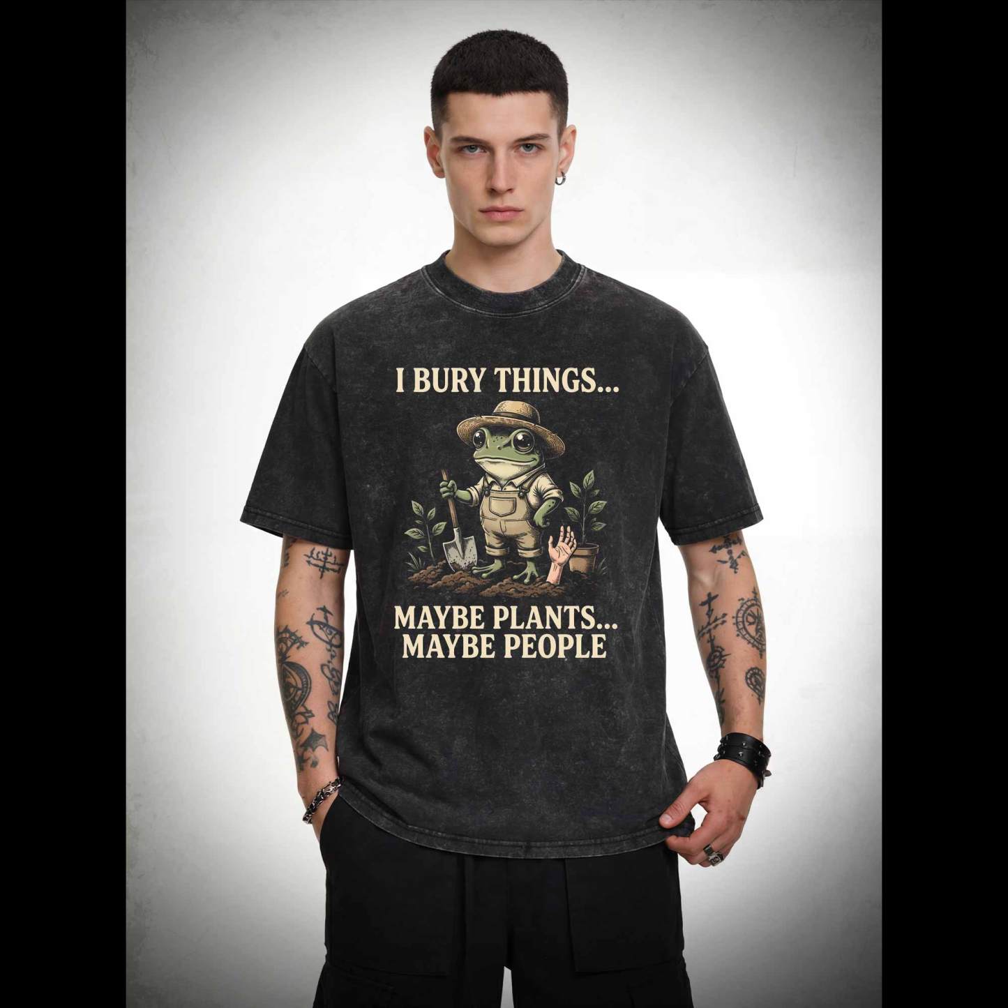 I Bury Things Maybe Plants Maybe People Washed T-shirt