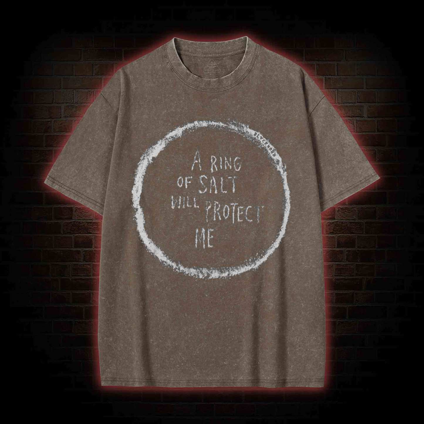 A Ring of Salt Will Protect Me Washed T-shirt