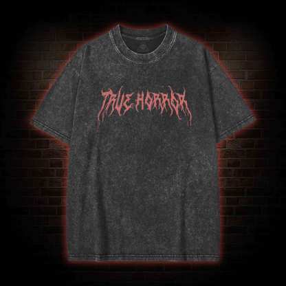 You Will Witness True Horror Back Print Washed T-shirt