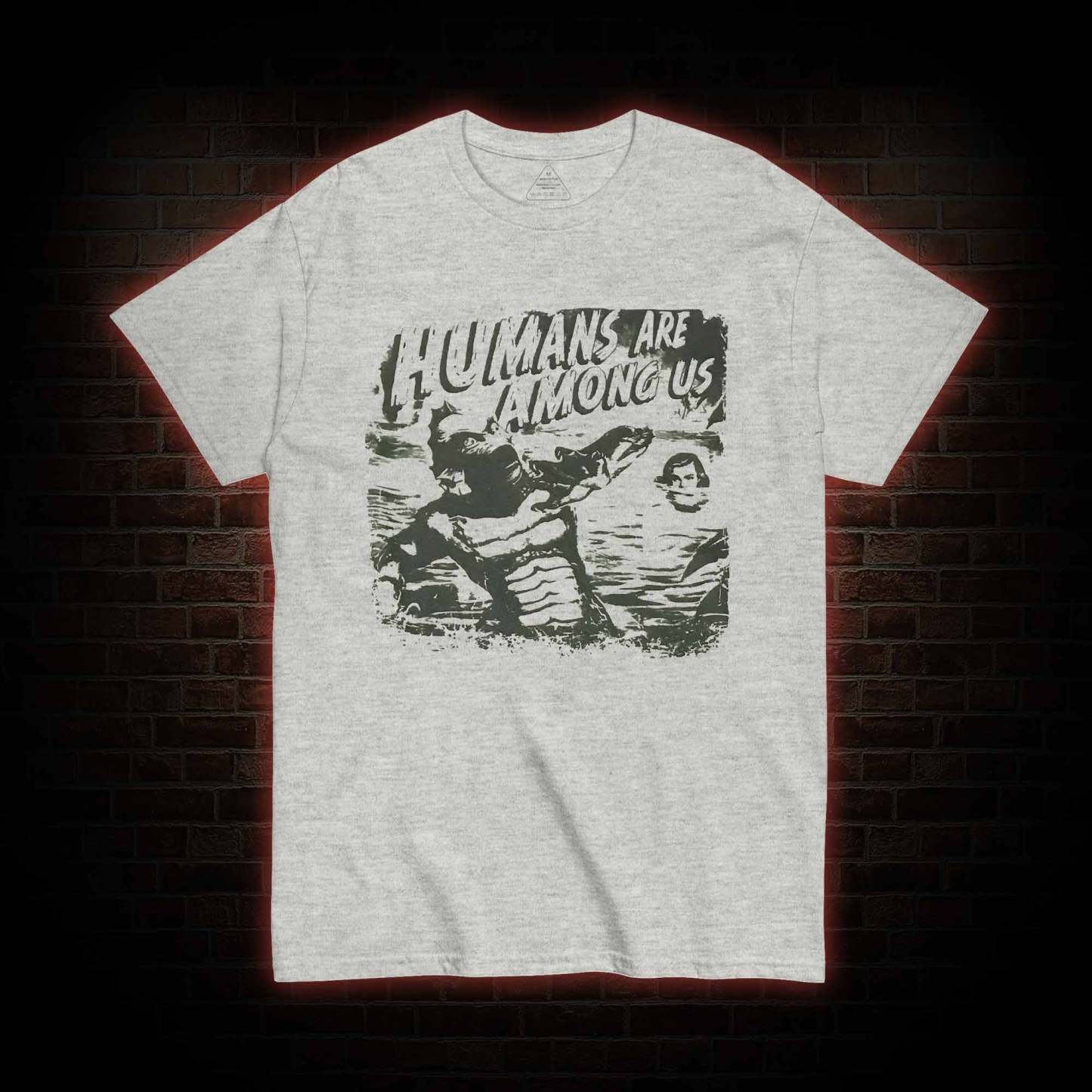 Humans are Among Us T-shirt 