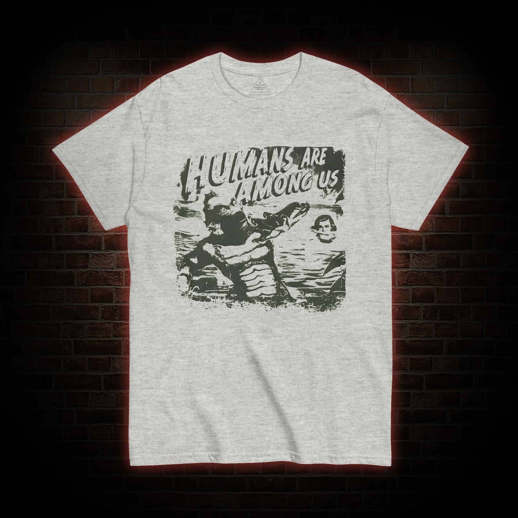 Humans are Among Us T-shirt 