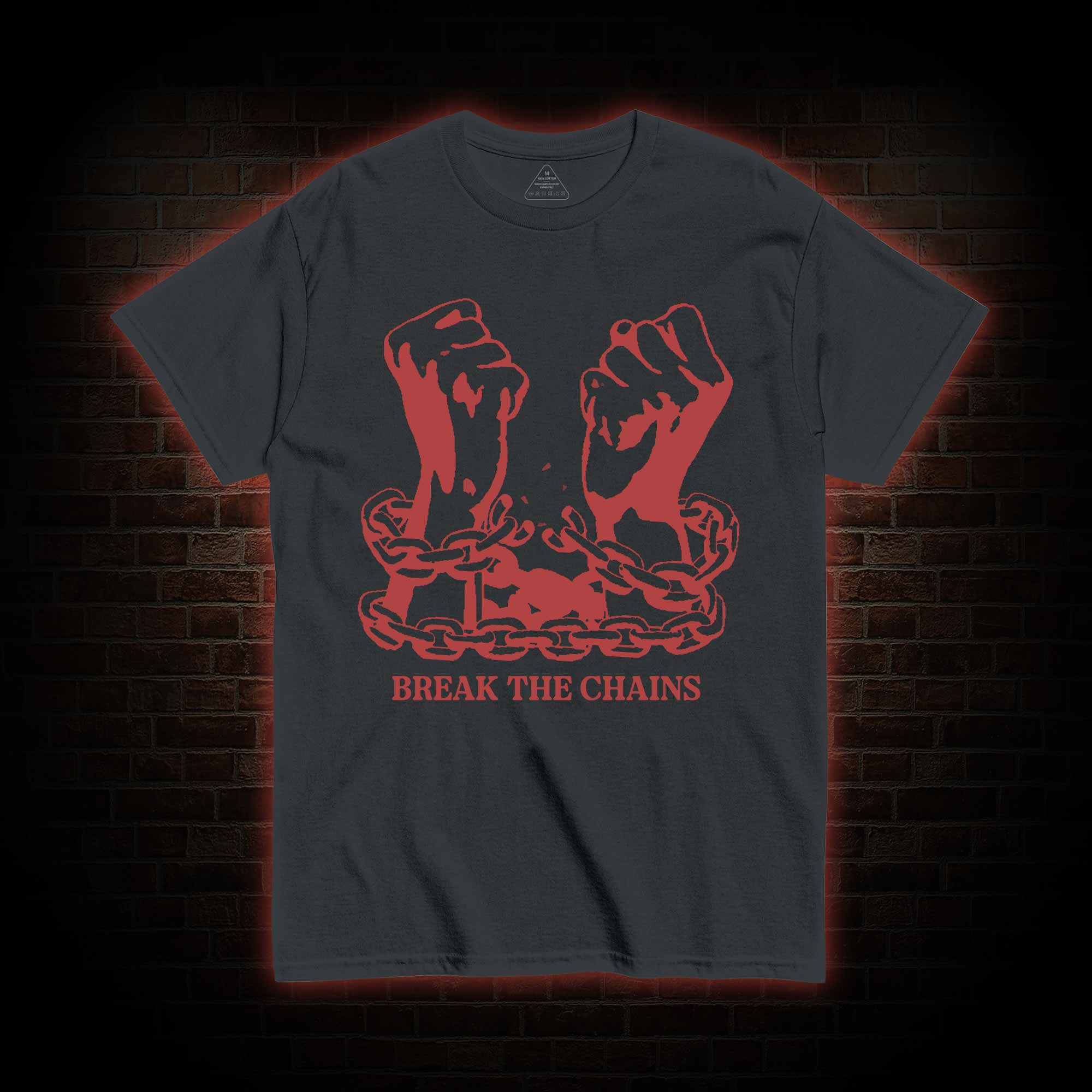 Break the Chains T-shirt 