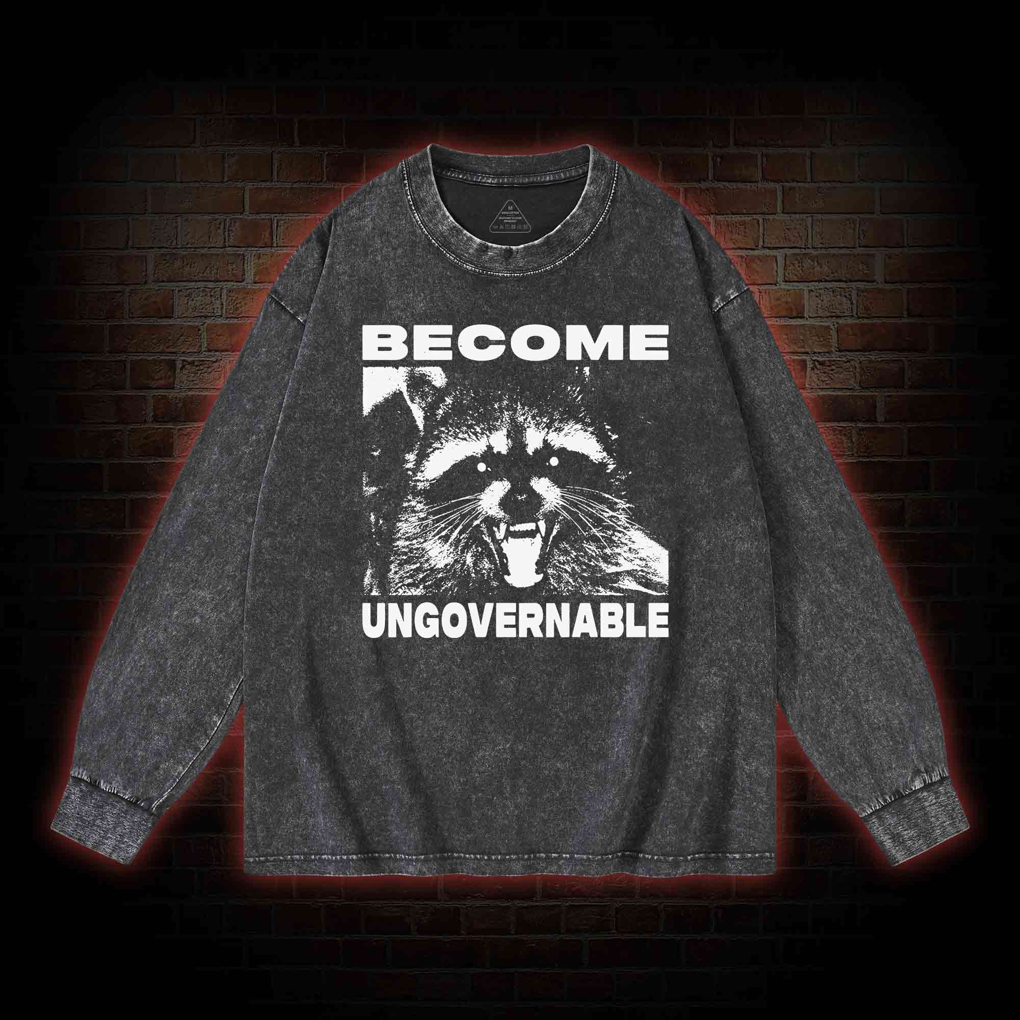 Become Ungovernable Washed Long-Sleeve T-shirt