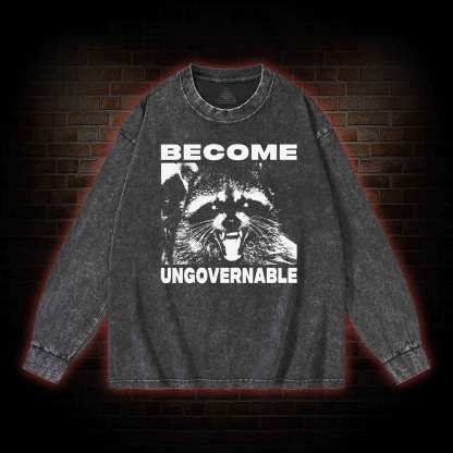 Become Ungovernable Washed Long-Sleeve T-shirt