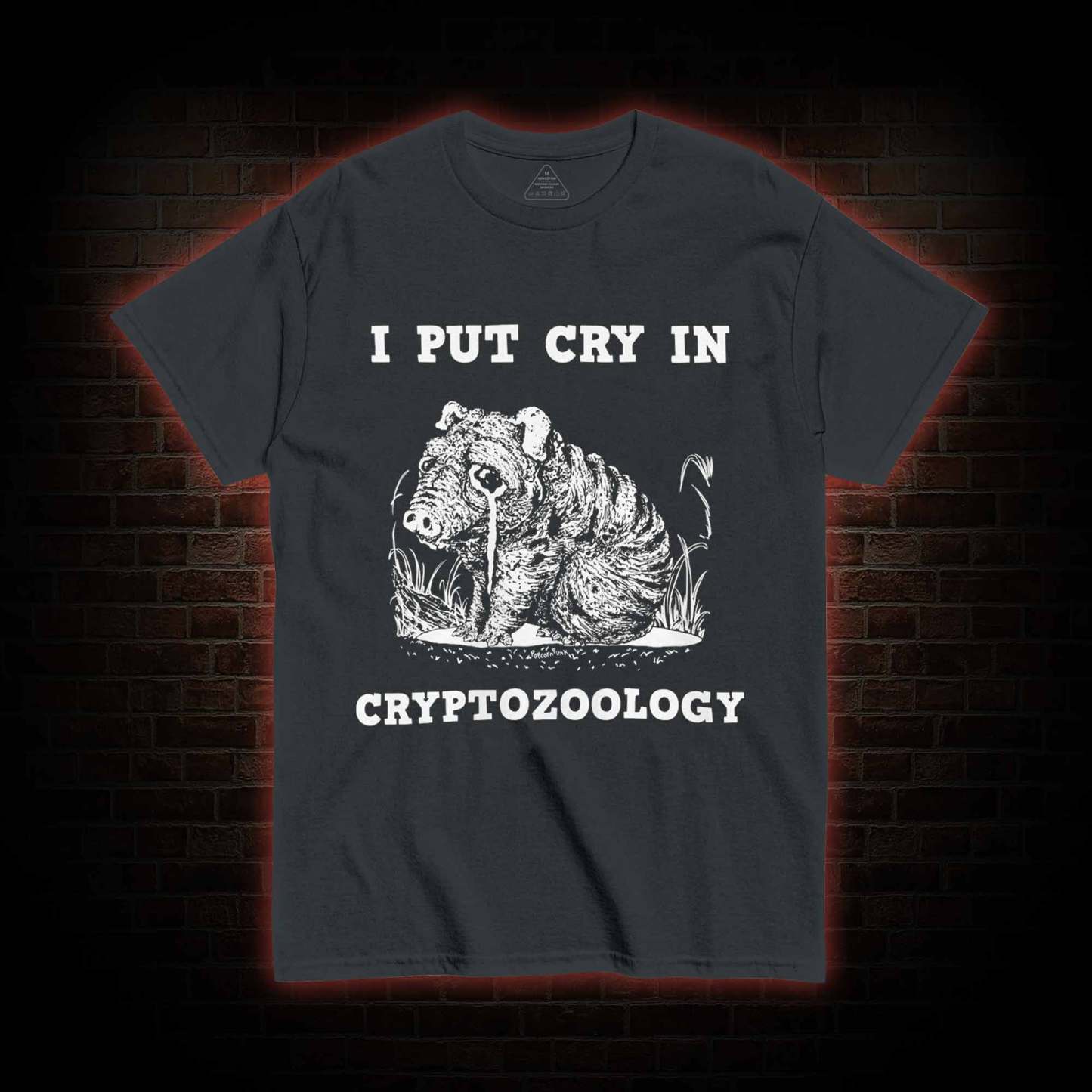 I Put Cry in Cryptozoology T-shirt 