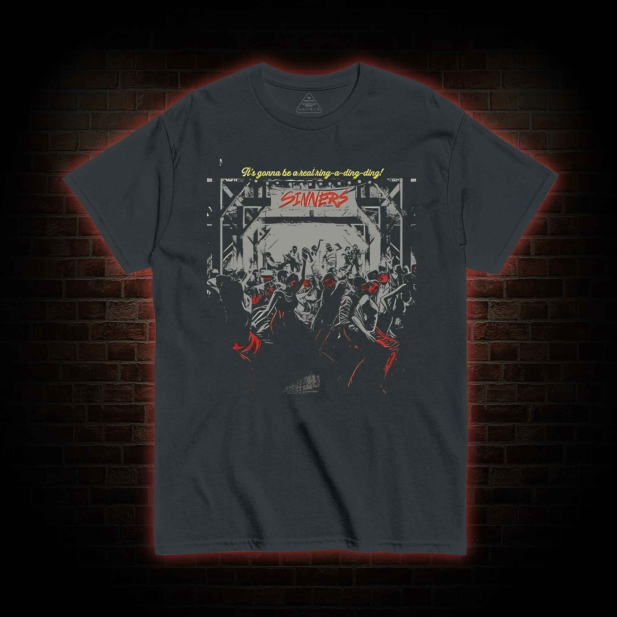 It's Gonna be Real Ring-a-ding-ding T-shirt