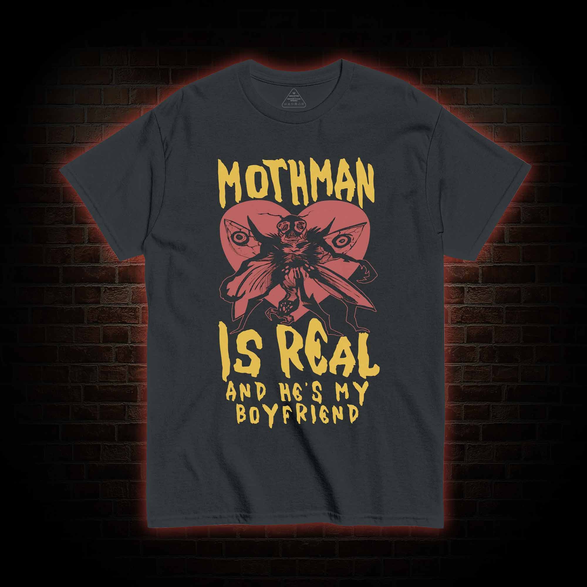 Mothman is Real T-shirt 