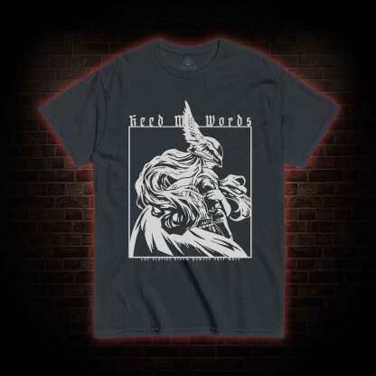 Heed My Words T-shirt 