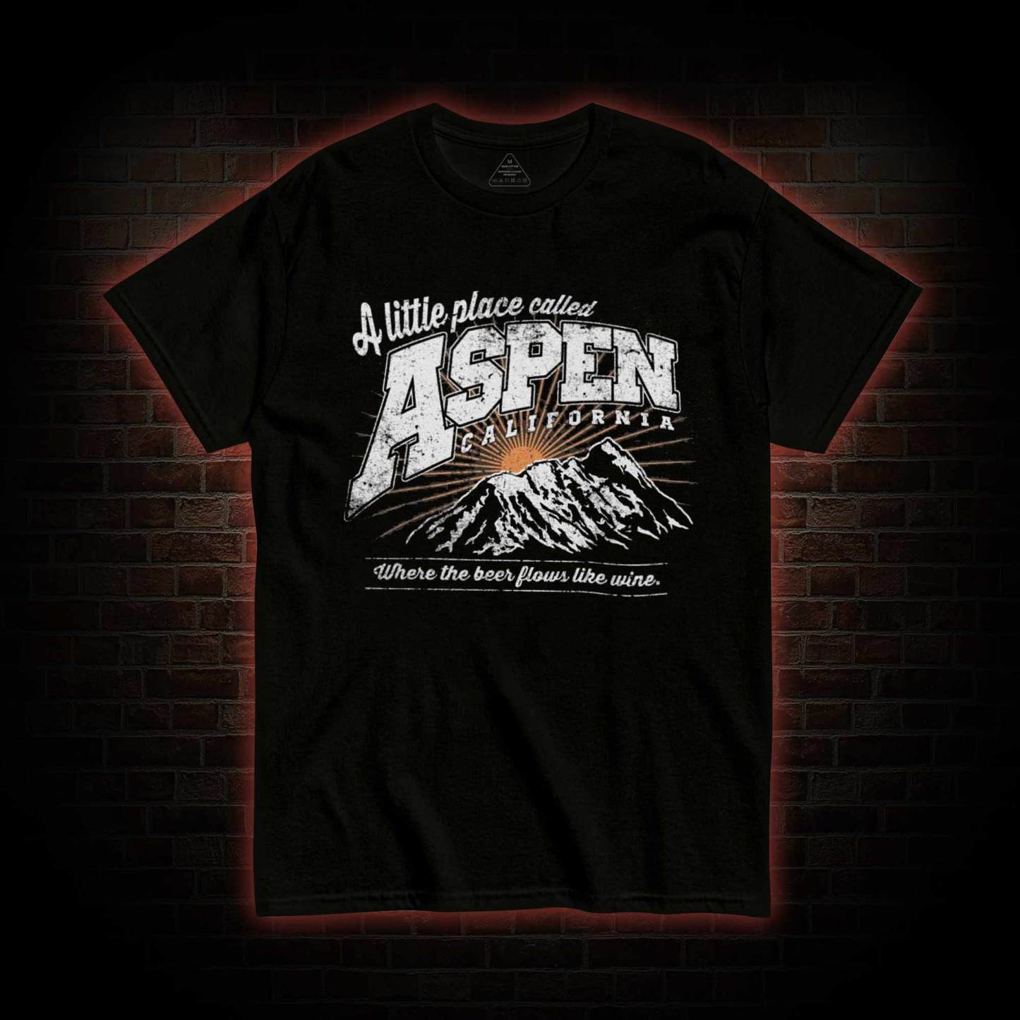 A Little Place Called Aspen California T-shirt