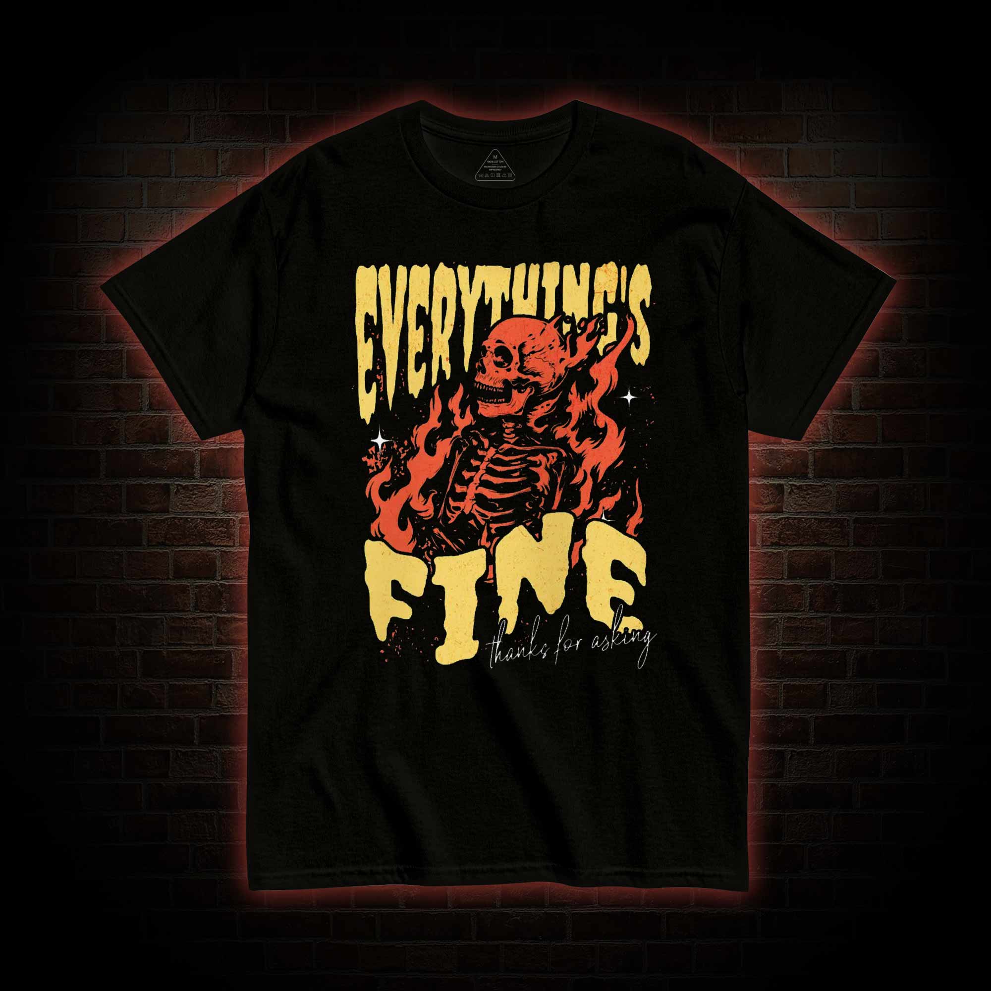 Everything's Fine T-shirt