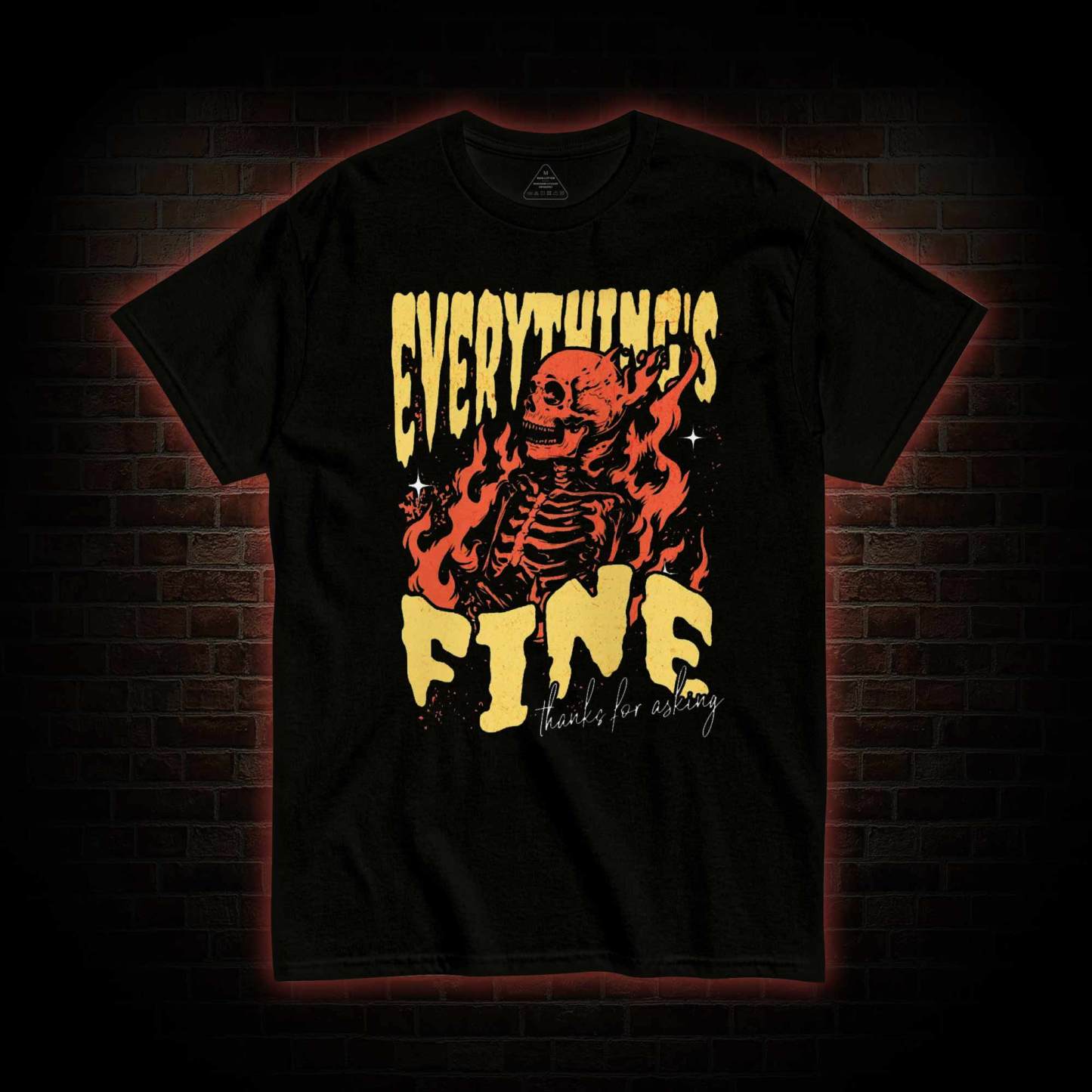 Everything's Fine T-shirt