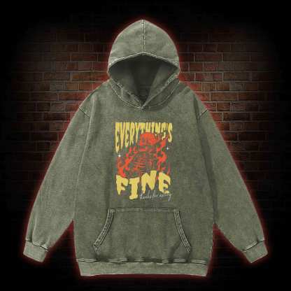 Everything's Fine Washed Hoodie