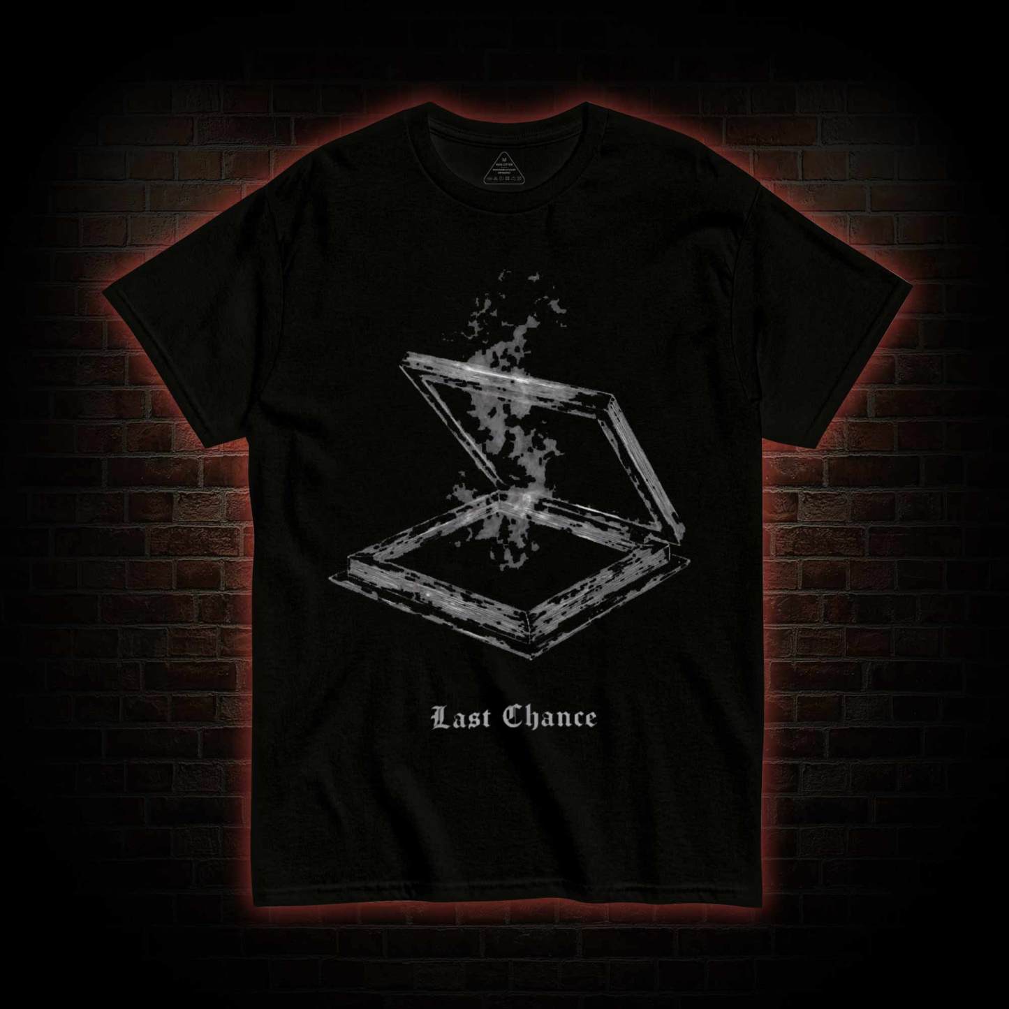 Last Chance T-shirt