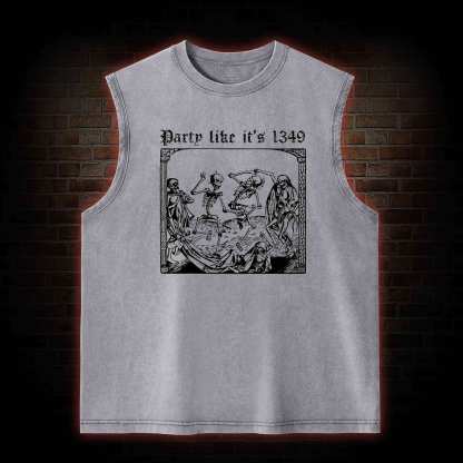Party Like It's 1349 Washed Tank Top