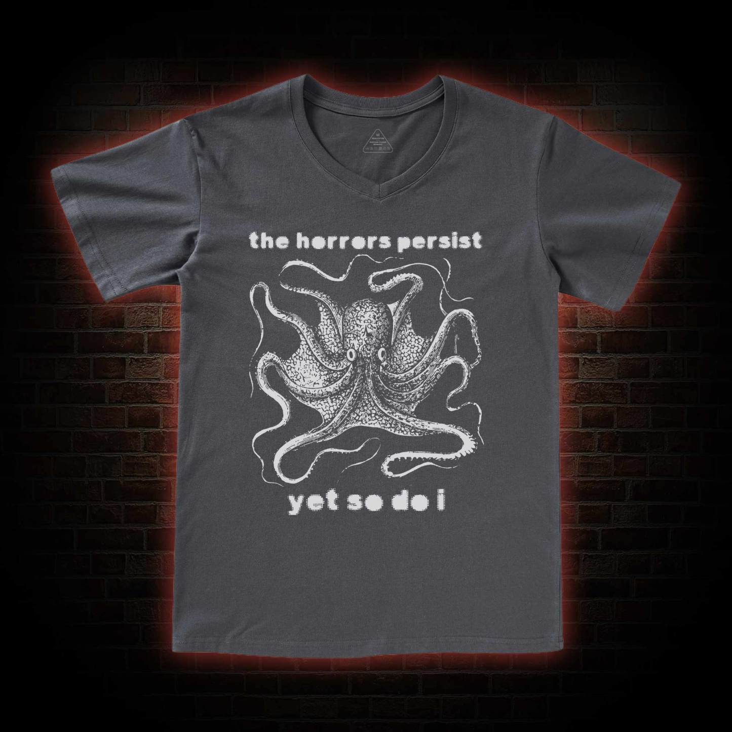 The Horrors Persist Yet So Do I V-Neck Classic T-Shirt