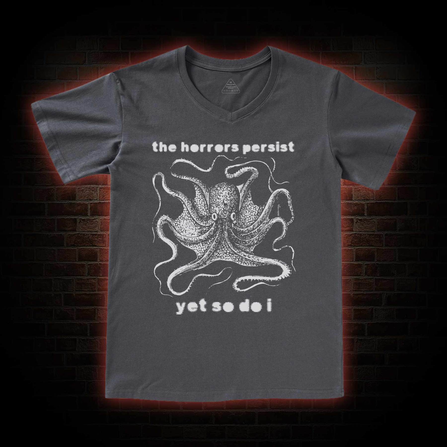 The Horrors Persist Yet So Do I V-Neck Classic T-Shirt