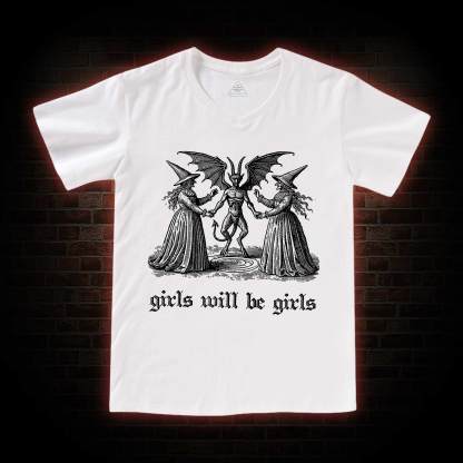 Girls Will Be Girls I V-Neck Classic T-Shirt